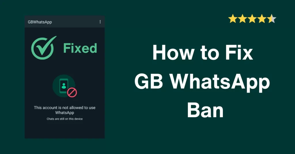 How to Fix GB WhatsApp Ban | Temporary & Permanent GB-WhatsApp-Ban