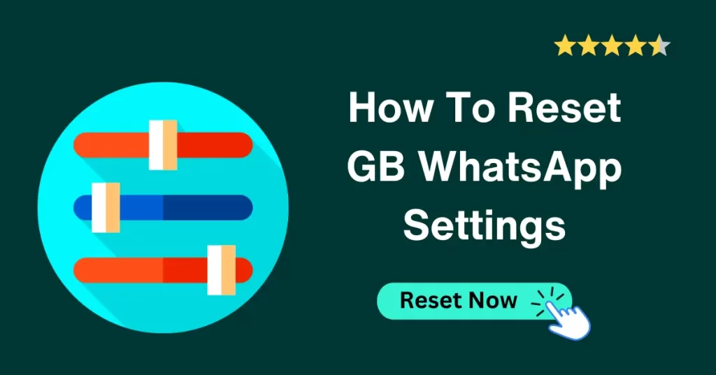 How To Reset GB WhatsApp Settings Without Losing Data? Reset-GB-WhatsApp-settings