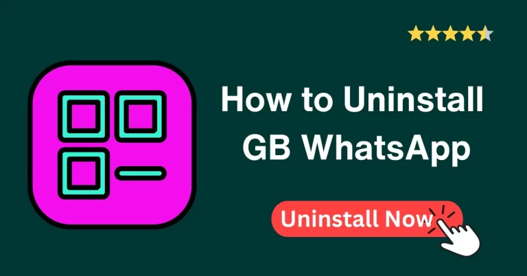 How to uninstall GB WhatsApp Uninstall-GB-WhatsApp