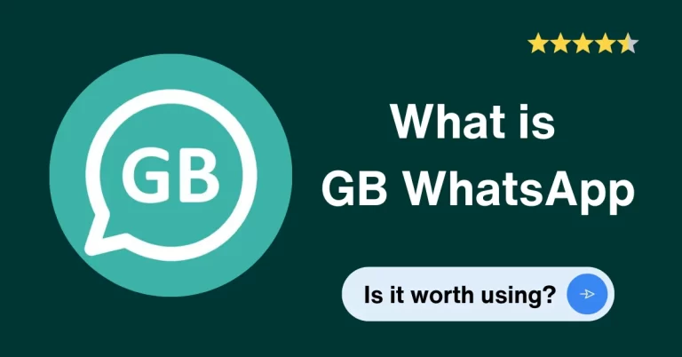 What Is GB WhatsApp: Is it Worth to Use What-is-GB-WhatsApp