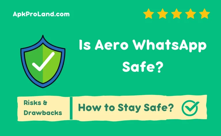 Is WhatsApp Aero Safe? Potential Risks & Drawbacks Is WhatsApp Aero Safe Potential Risks & Drawbacks