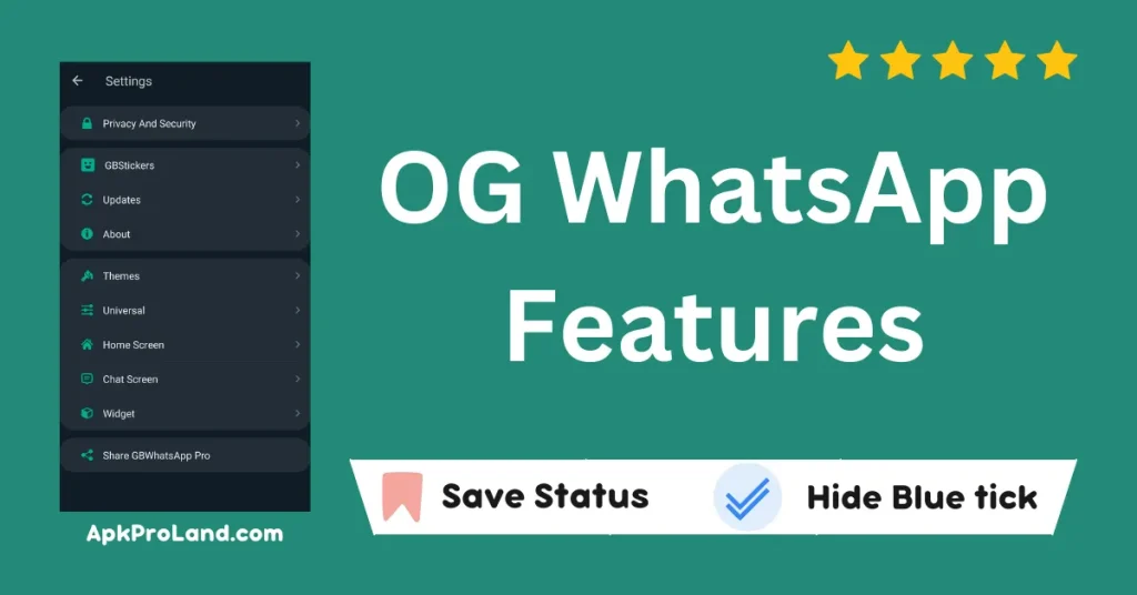 An Ultimate Guide to OG WhatsApp features - Special & Unique OG-WhatsApp-features